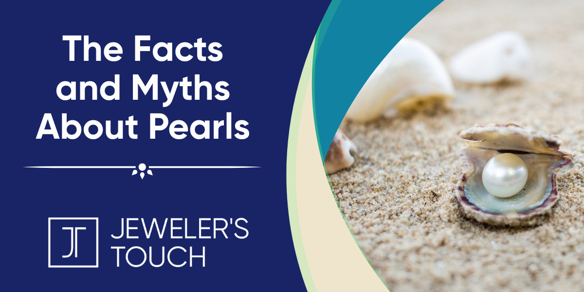 The Facts and Myths About Pearls