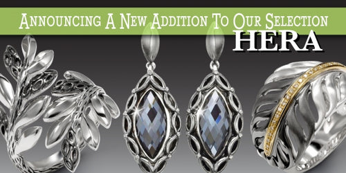 ANNOUNCING A NEW ADDITION TO OUR SELECTION, HERA JEWELRY