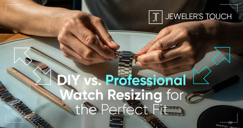 DIY vs. Professional Watch Resizing for the Perfect Fit