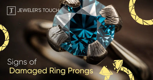 4 Signs of Damaged Prongs on a Ring and Repair Options