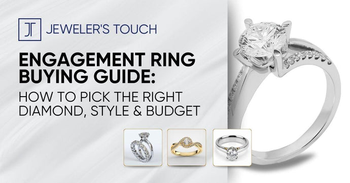 Engagement Ring Buying Guide: How to Pick the Right Diamond, Style & Budget