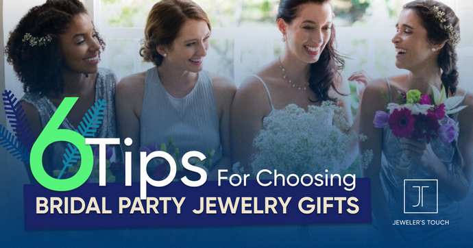 6 Tips for Choosing Bridal Party Jewelry Gifts