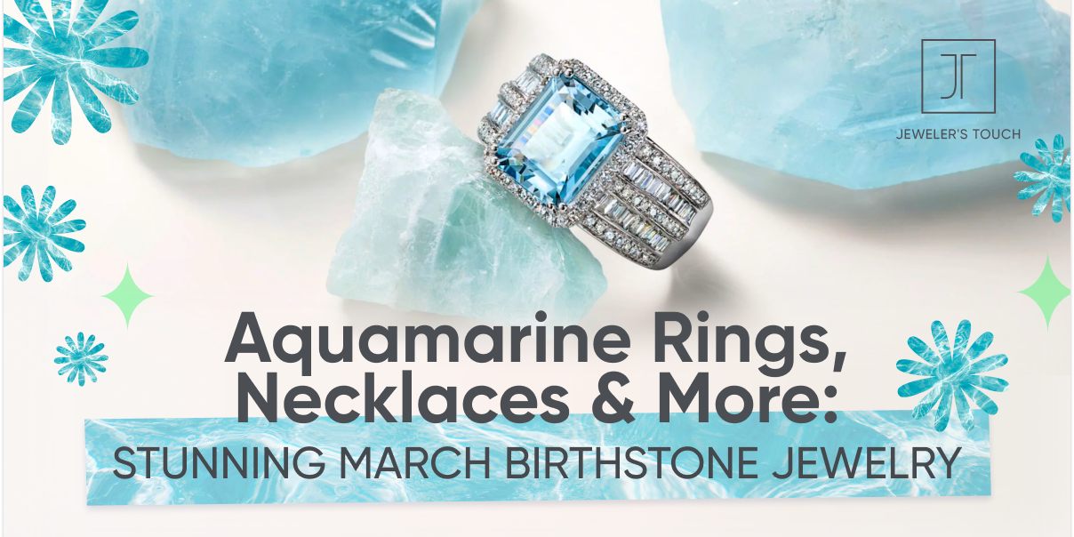 Aquamarine Rings, Necklaces & More: Stunning March Birthstone Jewelry