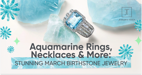 Aquamarine Rings, Necklaces & More: Stunning March Birthstone Jewelry