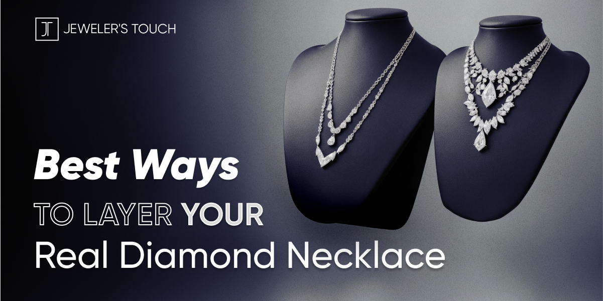 Best Ways to Layer Your Real Diamond Necklace