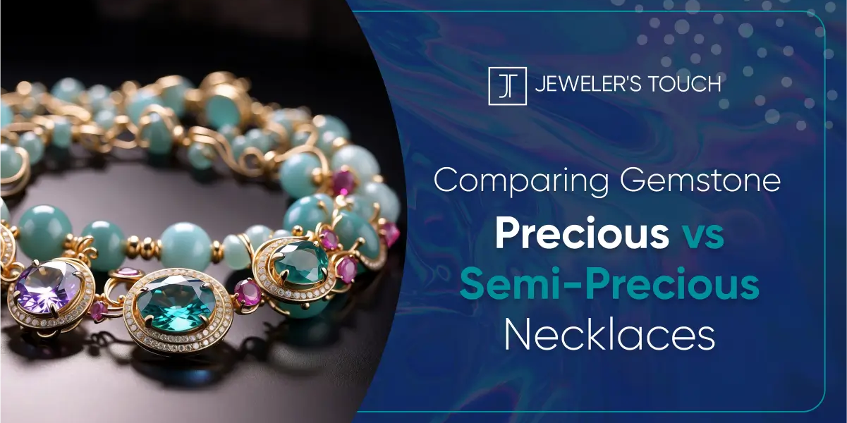 Comparing Precious vs. Semi-Precious Gemstone Necklaces