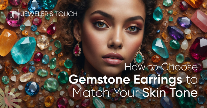 How to Choose Gemstone Earrings to Match Your Skin Tone