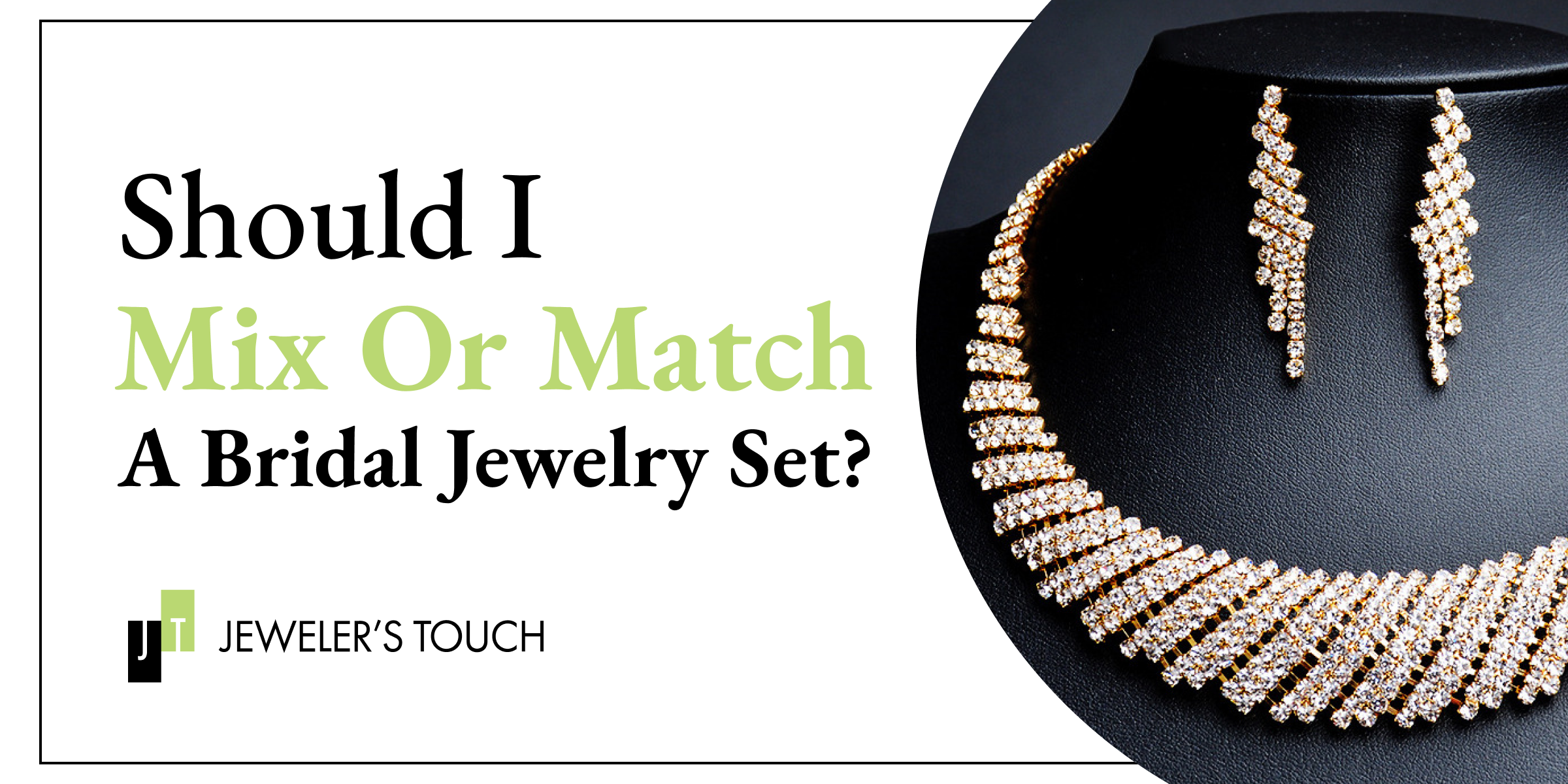 Should I Mix or Match a Bridal Jewelry Set?