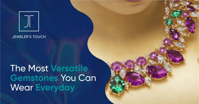 The Most Versatile Gemstones You Can Wear Everyday