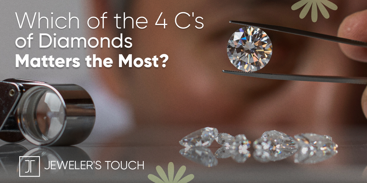 Which of the 4 C's of Diamonds Matters the Most?