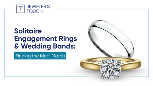 Solitaire Engagement Rings & Wedding Bands: Perfect Pairings