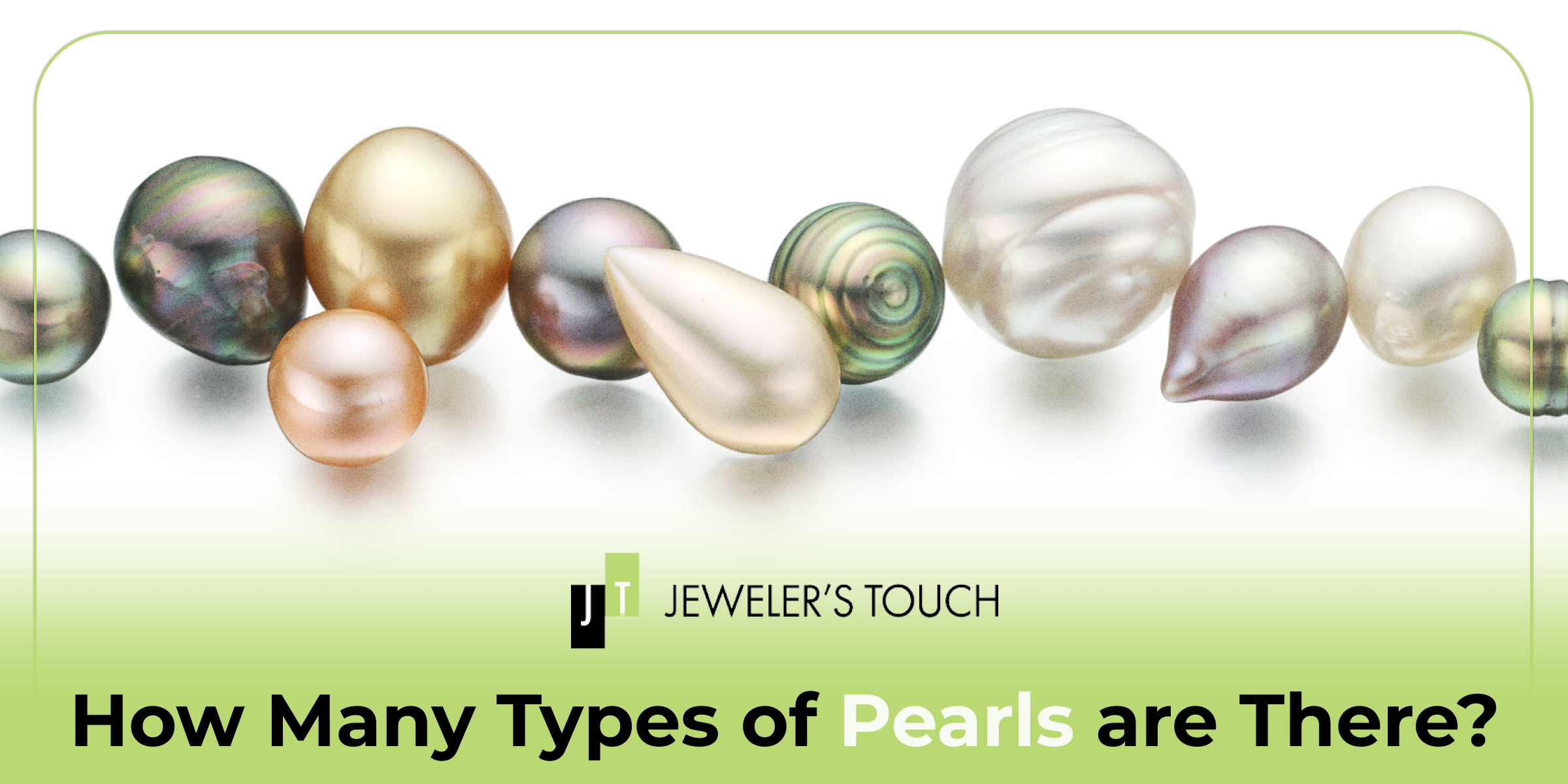 How Many Types of Pearls Are There?