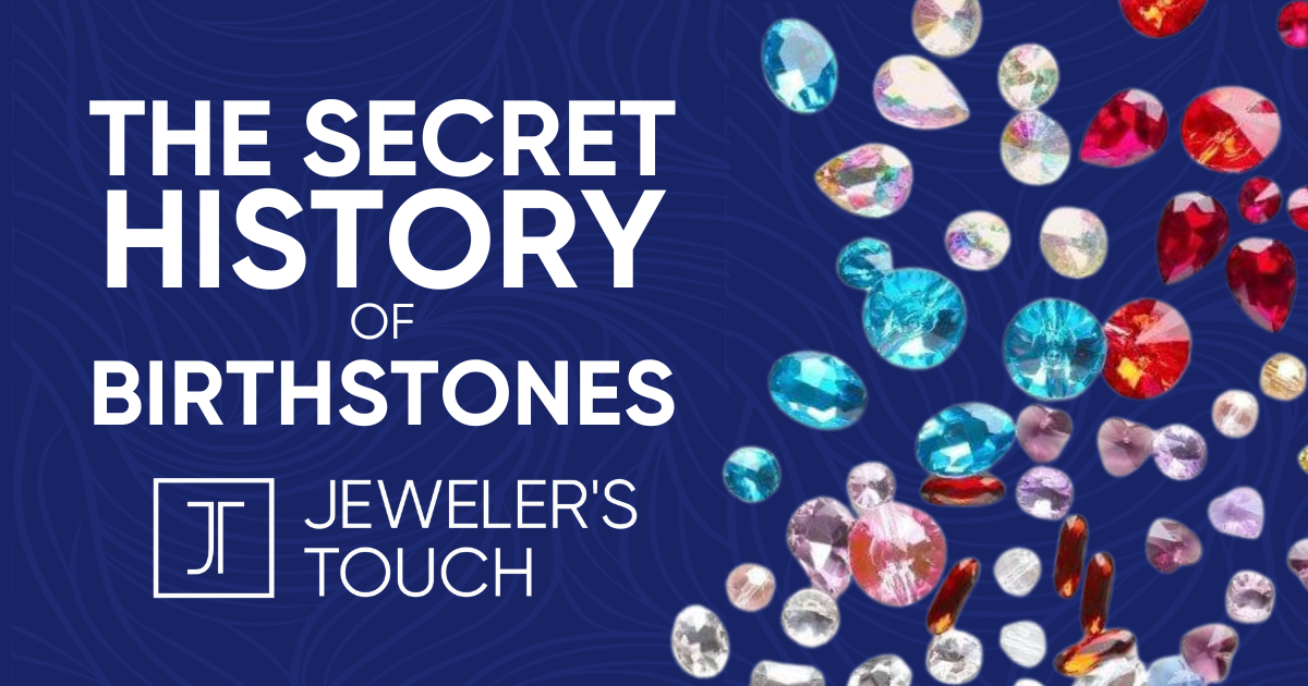 The Secret History of Birthstones