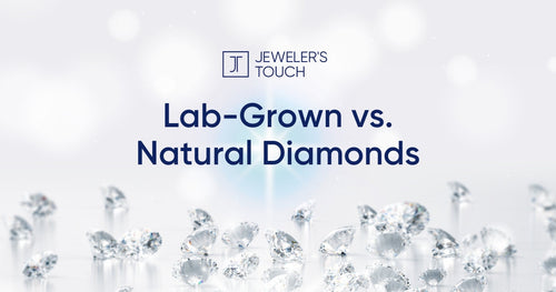 Lab-Grown Diamonds vs. Natural Diamonds
