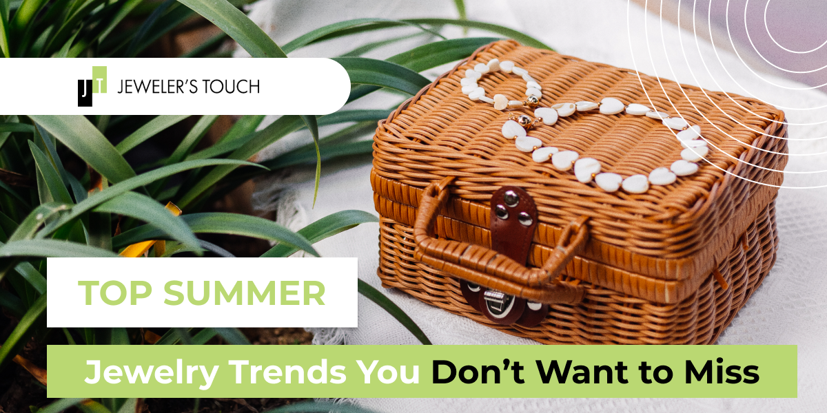Top Summer Jewelry Trends You Don’t Want to Miss