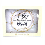 Pearl With Gold Plated Silver Moonstone Bezel Charm In "My 'I Do' Would Not Be The Same Without You" Cream Gift Box