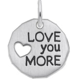 Sterling Silver Love You More Charm
