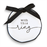 'With This Ring' Ceramic Jewelry Dish